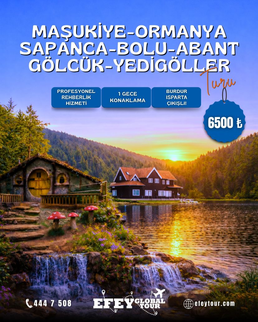1 GECE KONAKLAMALI MAŞUKİYE ORMANYA SAPANCA BOLU ABANT GÖLCÜK YEDİGÖLLER TURU