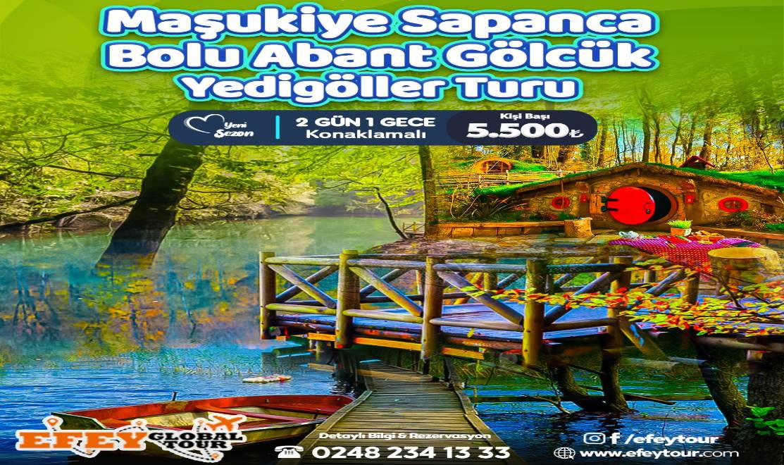 1 Gece Konaklamalı MAŞUKİYE – ORMANYA – SAPANCA – GÖLCÜK – ABANT – YEDİGÖLLER TURU